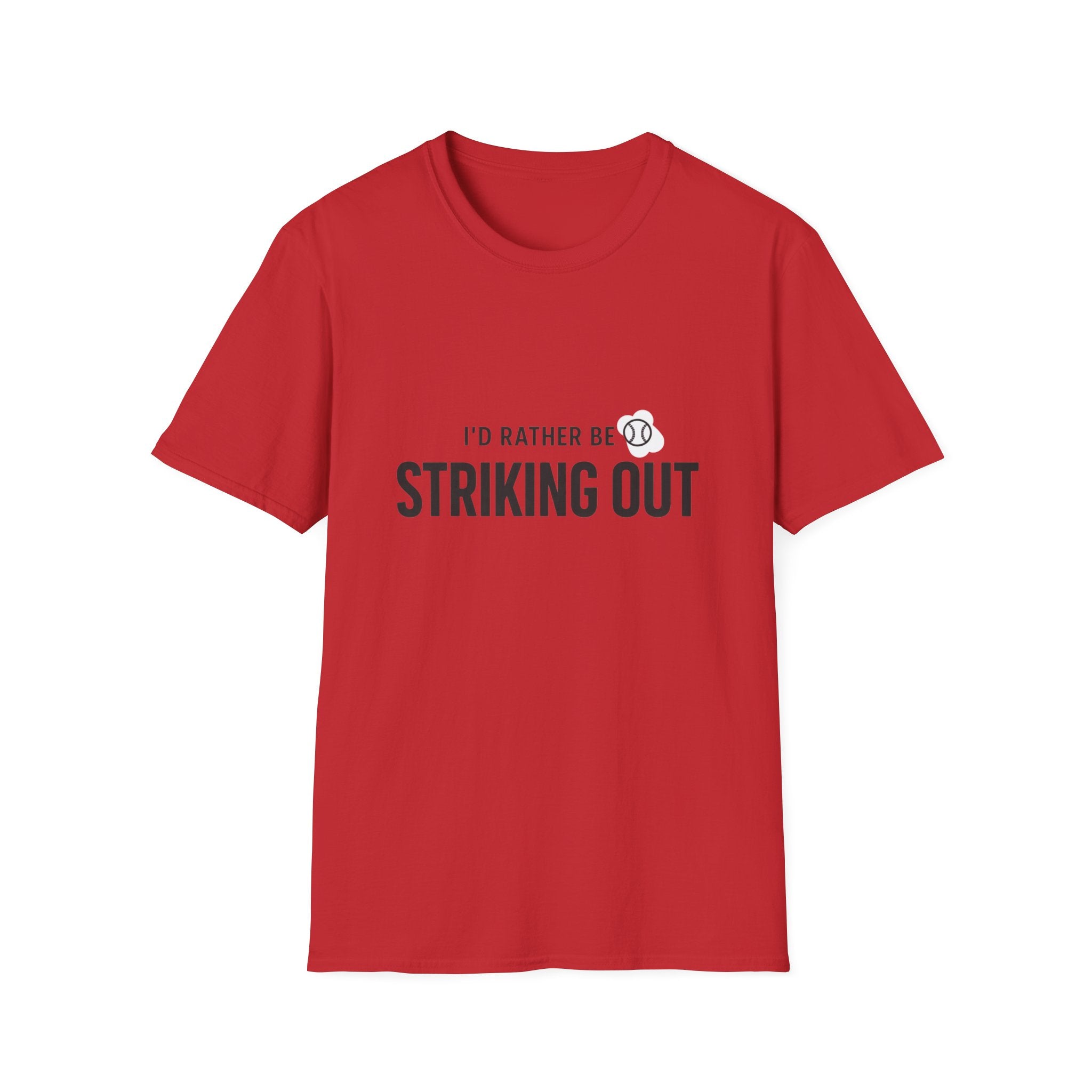 "I'd Rather Be Striking Out"