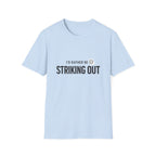 "I'd Rather Be Striking Out"