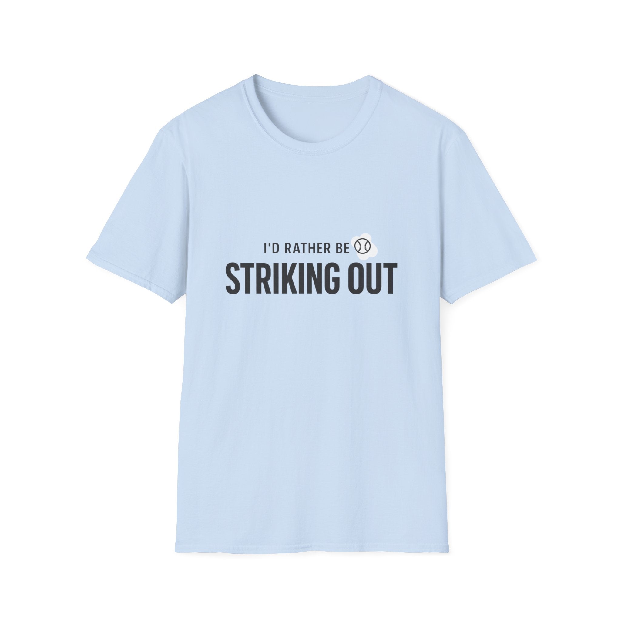 "I'd Rather Be Striking Out"