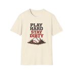 Stay Dirty"