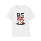 Stay Dirty"